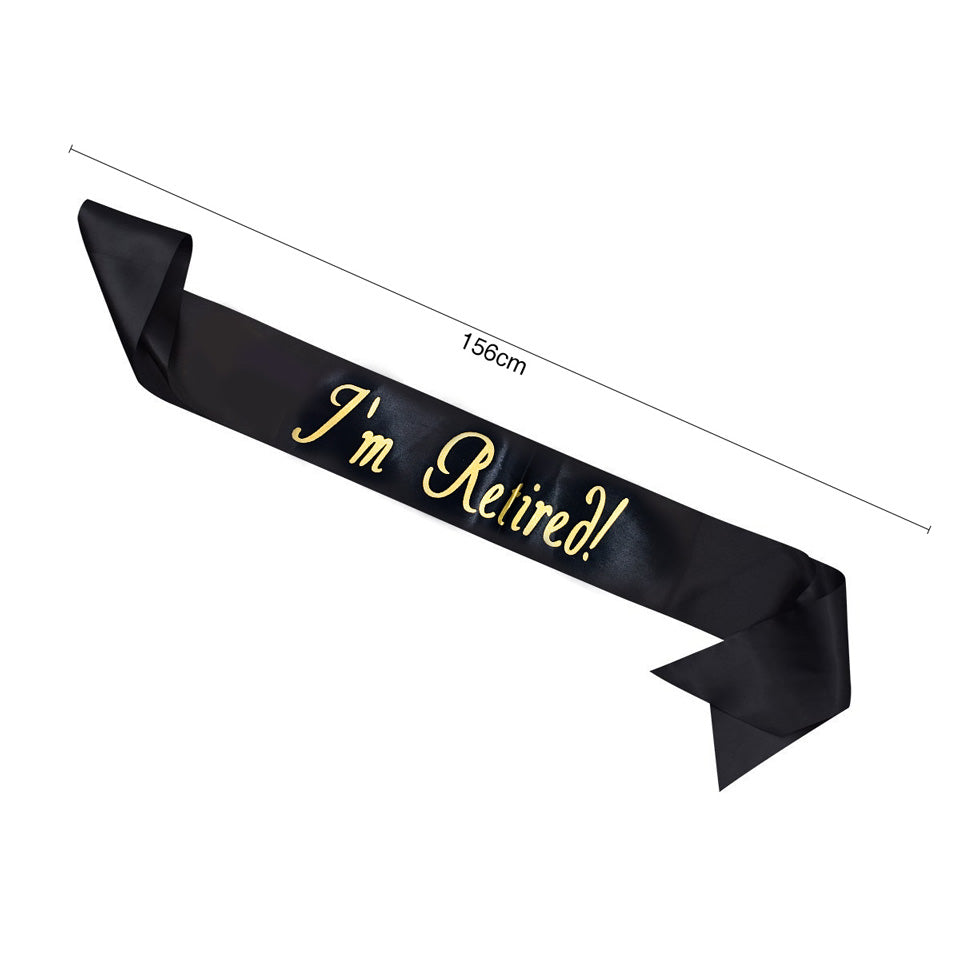 I’m Retired Retirement Sash | Nicro Party